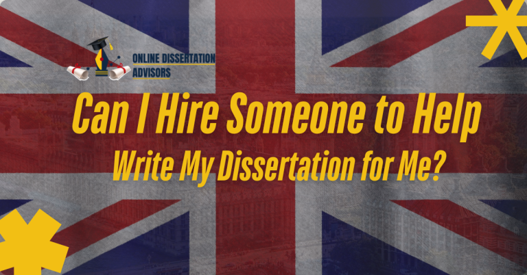 can i hire someone to help write my Dissertation for Me